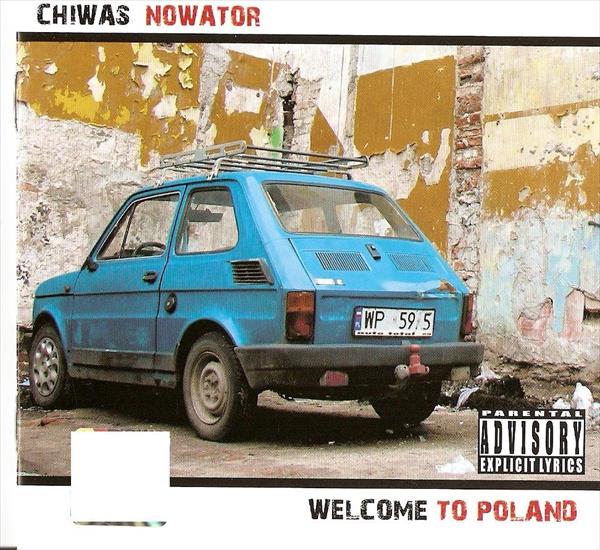 Chwias And Nowator - Welconme To Poland - 00-chiwas_and_nowator-welcome_to_poland-pl-2008-front-empik.jpg
